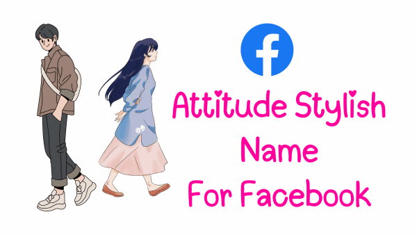 Attitude Stylish Name List For Facebook Girl Boys
