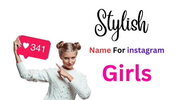 Stylish Girls Name For Instagram