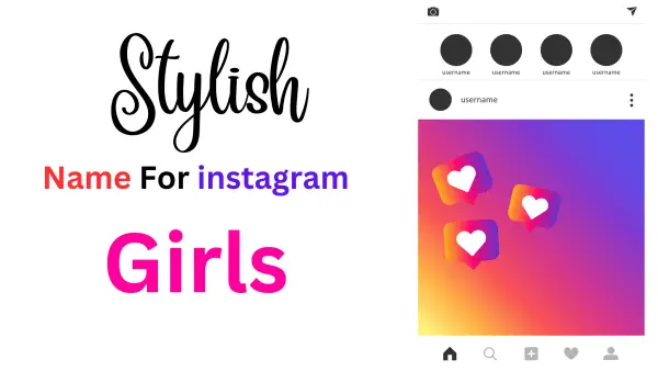 Stylish Name For Instagram For Girls 1