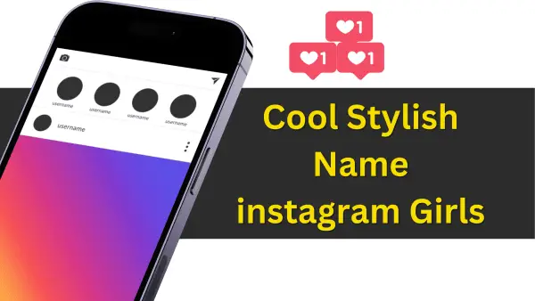 Stylish Name For Instagram For Girls 2