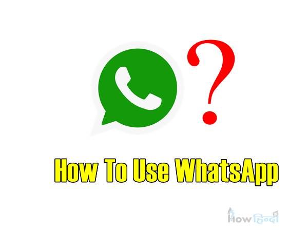 WhatsApp कैसे चलाएं SMS/Image/Photo/Video Send हिंदी